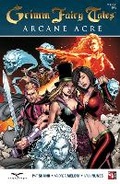 Cover: Grimm Fairy Tales: Arcane Acre Volume 1 - Zenescope Entertainment