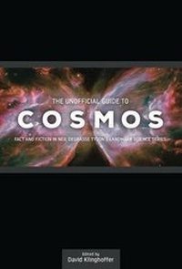 Enlarge image Cover: The Unofficial Guide to Cosmos - Discovery Institute