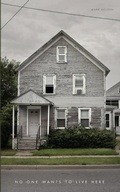 Cover: No One Wants to Live Here - New Michigan Press