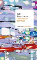 Cover: Die Unruhe der Welt - S. Fischer