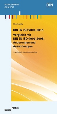 Abbildung von: DIN EN ISO 9001:2015 - Vergleich mit DIN EN ISO 9001:2008, Änderungen und Auswirkungen - DIN Media