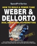 Cover: How To Build & Power Tune Weber & Dellorto DCOE, DCO/SP & DHLA Carburettors 3rd Edition - Princeton University Press