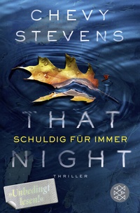 Abbildung von: That Night - Schuldig für immer - Fischer Taschenbuch