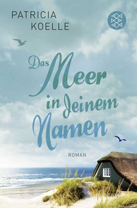 Abbildung von: Das Meer in deinem Namen - Fischer Taschenbuch