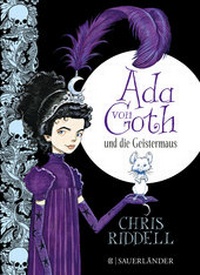 Enlarge image Cover: Ada von Goth und die Geistermaus - FISCHER Sauerländer
