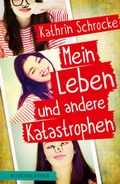 Cover: Mein Leben und andere Katastrophen - FISCHER Sauerl&auml;nder