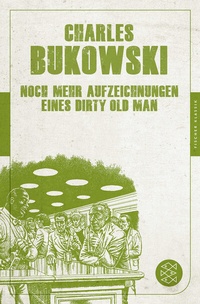 Abbildung von: Noch mehr Aufzeichnungen eines Dirty Old Man - Fischer Taschenbuch