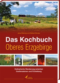 Abbildung von: Das Kochbuch Oberes Erzgebirge - edition limosa