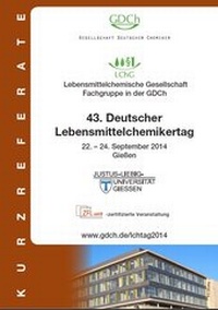 Abbildung von: 43. Deutscher Lebensmittelchemikertag - Lebensmittelchemische Gesellschaft - Fachgruppe in der GDCh - Gesellschaft Dt. Chemiker