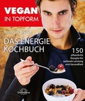 Cover: Vegan in Topform - Das Energie-Kochbuch - Unimedica
