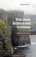 Cover: Die dem Schicksal trotzen - novum Verlag