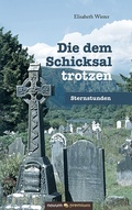 Cover: Die dem Schicksal trotzen - novum Verlag