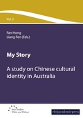 Cover: My Story - A study on Chinese cultural Identity in Australia - Europ&auml;ischer Hochschulverlag