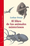 Cover: El libro de los animales misteriosos - Siruela