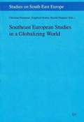 Cover: Southeast European Studies in a Globalizing World: 16 - Lit Verlag