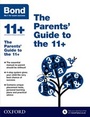 Cover: Bond 11+: The Parents' Guide to the 11+ - Oxford University Press