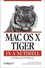 Cover: Mac OS X Tiger in a Nutshell - O'Reilly