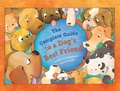 Cover: The Complete Guide to a Dog's Best Friend - Lothian Children's Books