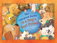 Enlarge image Cover: The Complete Guide to a Dog's Best Friend - Lothian Children's Books
