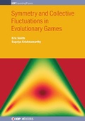 Cover: Symmetry and Collective Fluctuations in Evolutionary Games - Institute of Physics Publishing