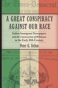 Cover: A Great Conspiracy Against Our Race - New York University Press