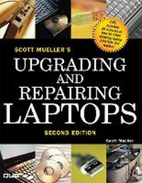 Abbildung von: Upgrading and Repairing Laptops - Que Corporation,U.S.