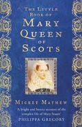 Bild: The Little Book of Mary Queen of Scots - The History Press Ltd