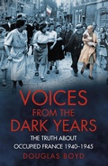 Cover: Voices from the Dark Years - The History Press Ltd