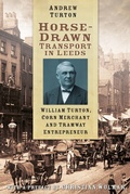 Cover: Horse-Drawn Transport in Leeds - The History Press Ltd