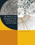 Cover: The Measure and Meaning of Time in Mesoamerica and the Andes - Dumbarton Oaks Research Library & Collection