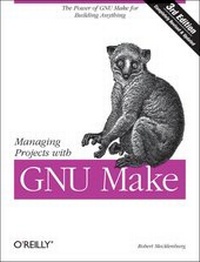 Abbildung von: Managing Projects with GNU make - O'Reilly