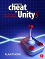 Cover: How to Cheat in Unity 5 - Routledge