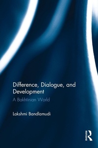 Enlarge image Cover: Difference, Dialogue, and Development - Routledge