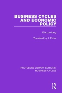 Enlarge image Cover: Business Cycles and Economic Policy (RLE: Business Cycles) - Routledge