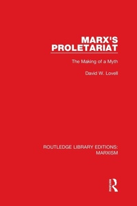 Enlarge image Cover: Marx's Proletariat (RLE Marxism) - Routledge