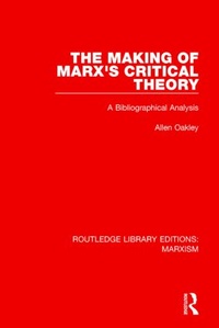 Enlarge image Cover: The Making of Marx's Critical Theory (RLE Marxism) - Routledge