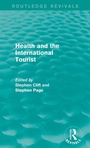 Cover: Health and the International Tourist (Routledge Revivals) - Routledge