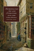 Cover: Metropolitan Art and Literature, 1810-1840 - Cambridge University Press