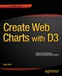 Cover: Create Web Charts with D3 - APress