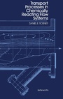 Cover: Transport Processes in Chemically Reacting Flow Systems - Butterworth-Heinemann