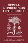 Cover: Sexual Reproduction of Tree Crops - Academic Press