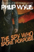 Cover: The Spy Who Spoke Porpoise - Open Road Media