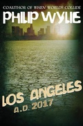Cover: Los Angeles: A.D. 2017 - Open Road Media Sci-Fi & Fantasy