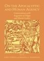 Cover: On the Apocalyptic and Human Agency - Cambridge Scholars Publishing