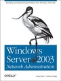 Cover: Windows Server 2003 Network Administration - O'Reilly