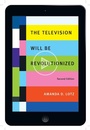 Cover: The Television Will Be Revolutionized, Second Edition - New York University Press