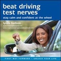 Cover: Beat Driving Test Nerves - Firstwayforward Audio Books