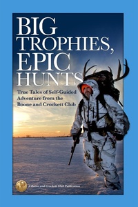 Enlarge image Cover: Big Trophies, Epic Hunts - Simon + Schuster LLC