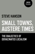 Cover: Small Towns, Austere Times - Zero Books