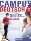Cover: Campus Deutsch - Pr&auml;sentieren und Diskutieren. Lehrerhandbuch - Hueber Verlag eBooks